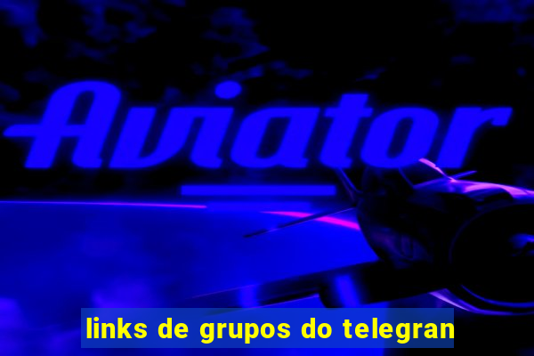 links de grupos do telegran